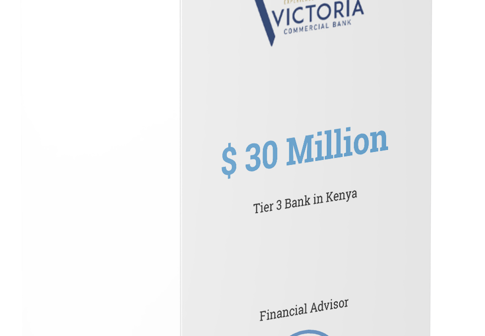 $ 30 MillionBilateral medium term facility for Victoria Bank inKenya